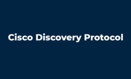 Cisco Discovery Protocol