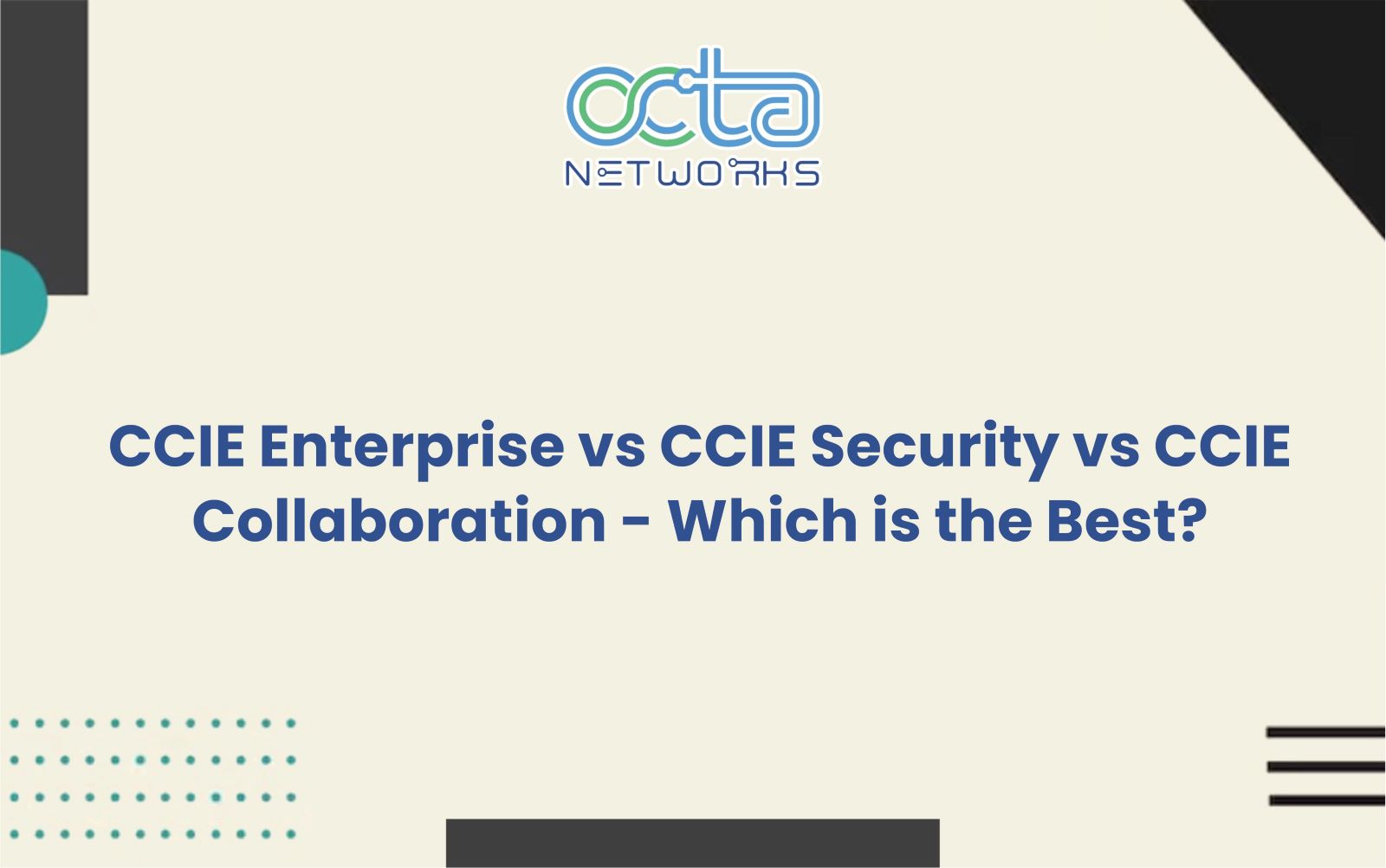 Read more about the article CCIE Enterprise vs CCIE Security vs CCIE Collaboration – Which is the Best?