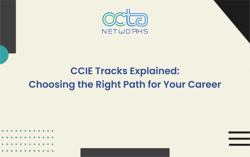 Read more about the article CCIE Tracks Explained: Choosing the Right Path for Your Career