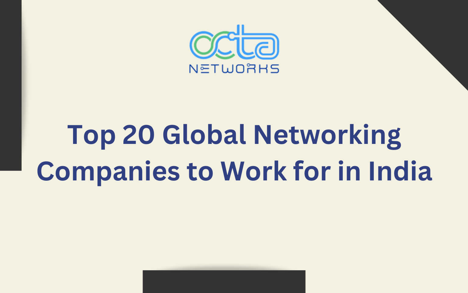 Read more about the article Top 20 Global Networking Companies to Work for in India