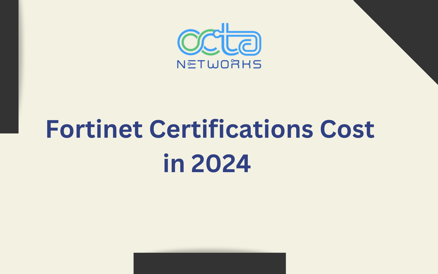 Read more about the article Fortinet Certifications Cost in 2024