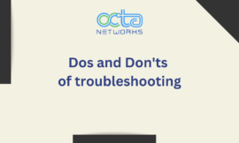 Dos and Don’ts of troubleshooting