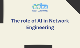 The role of AI in Network Engineering