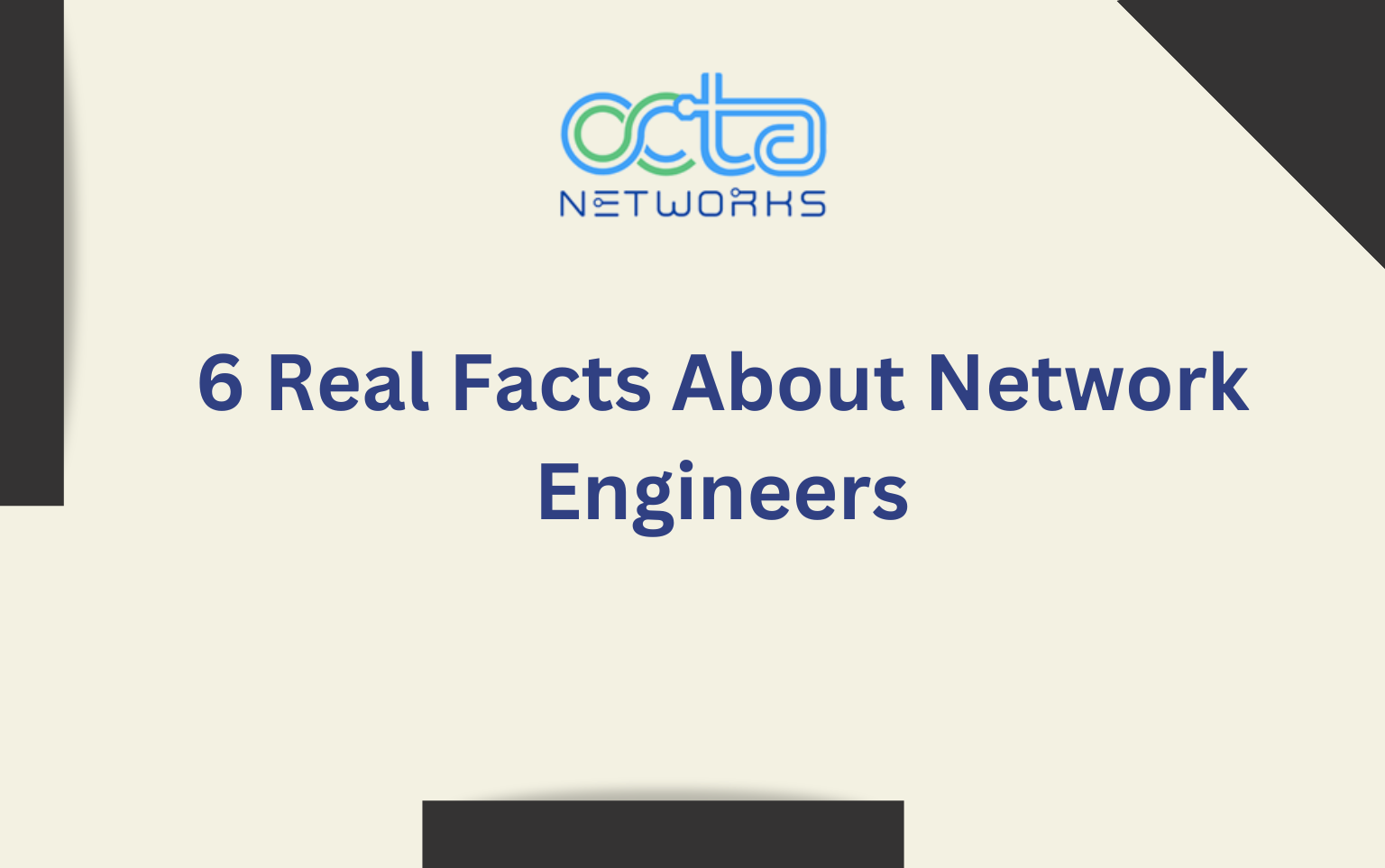 Read more about the article 6 Real Facts About Network Engineers